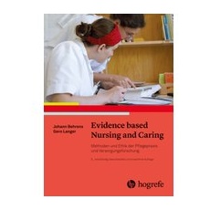 Evidence based Nursing and Caring