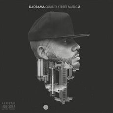Musik Quality Street Music 2 / DJ Drama, (1 CD)