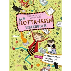 Dein Lotta-Leben. Listenbuch, Kinderbücher von Alice Pantermüller