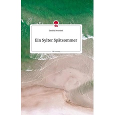 Ein Sylter Spätsommer. Life is a Story - story.one