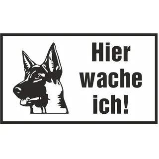 Hinweisschild - Hier wache ich!
