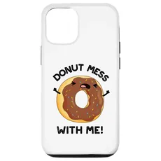 Hülle für iPhone 15 Pro Donut Mess With Me Lustiges Wortspiel