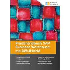 Praxishandbuch SAP Business Warehouse mit BW/4HANA
