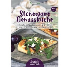 Stoneware Genussküche | Band 1 | Rezepte für Zauberstein & Ofenzauberer von Pampered Chef
