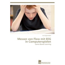 Messen von Flow mit EEG in Computerspielen