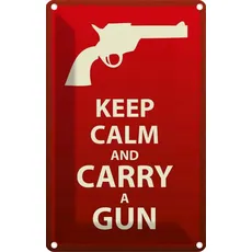 Blechschild 20x30 cm - Keep Calm and carry a gun