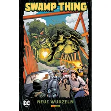 Swamp Thing: Neue Wurzeln