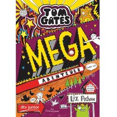 Tom Gates: Mega-Abenteuer (oder so)