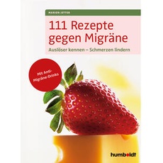 111 Rezepte gegen Migräne