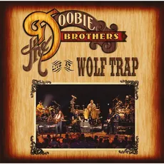 Musik Live At Wolf Trap (CD+Blu-ray Digipak) / Doobie Brothers,The, (2 CD + BluRay Video)