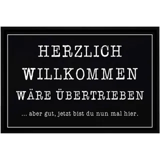OM3® lustige Fußmatte mit Spruch - Herzlich willkommen wäre übertrieben Aber gut... - rutschfest & waschbar - 60x40cm -