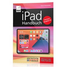 IPad Handbuch mit iPadOS 14 - PREMIUM Videobuch: Buch + 5 h Videotutorials