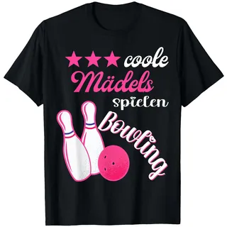 Coole Mädchen Spielen Bowling Kegeln Kegelbahn Kegelverein T-Shirt