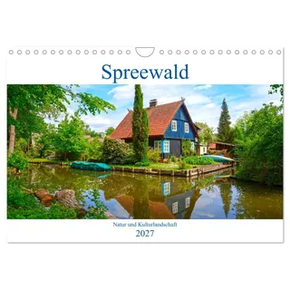 Kalender 2027 · Spreewald Natur und Kulturlandschaft | Beeindruckende Auwälder und stille Flusslandschaften · DIN A4 quer · CALVENDO Wandkalender