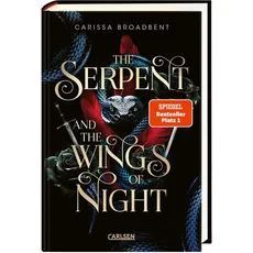 Bild von The Serpent and the Wings of Night (Crowns of Nyaxia 1) - Carissa Broadbent (Gebunden)