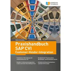 Praxishandbuch SAP CVI Customer-Vendor-Integration