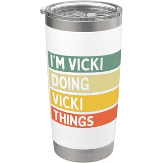 "I'm Vicki Doing Vicki Things" Lustiges personalisiertes Zitat Doppelwandiger Edelstahl-Thermobecher
