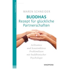 Buddhas Rezept für glückliche Partnerschaften
