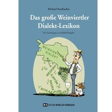 Das große Weinviertler Dialekt-Lexikon