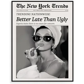 Yotlein Poster, New York Trends Wandbilder, Zeitung Better Late Than Ugly, Trendiges Schwarz-Weißes Leinwandbild, für Badezimmer, Mädchen, Wohnheim, Wohnung, Zimmer Deko, 30cm*42cm Ungerahmt