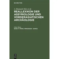 Reallexikon der Assyriologie und Vorderasiatischen Archäologie / Prinz, Prinzessin - Samug