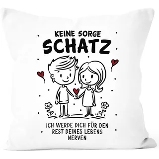 SpecialMe® Kissen-Bezug Geschenk Liebe Strichmännchen Pärchen mit Spruch lustig Keine Sorge Schatz weiß Standard