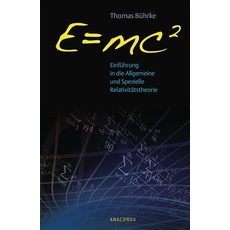 Bild von E=mc2 - Einführung in die allgemeine und spezielle Relativitätstheorie