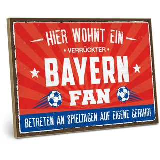 ARTFAVES® Wandbild Holzschild mit Spruch - Hier wohnt ein verrückter BAYERN Fan - Türschild Retro Vintage Deko Bild Geschenk - Fussball, München