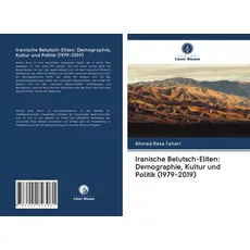 Iranische Belutsch-Eliten: Demographie, Kultur und Politik (1979-2019)