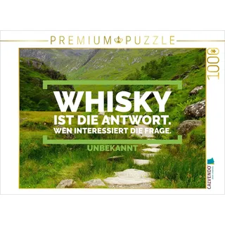 Calvendo Puzzle Whisky ist die Antwort. Wen interessiert die Frage. 1000 Teile Puzzle quer | Lege-Größe cm Foto-Puzzle für glückliche Stunden
