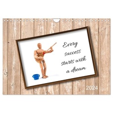 Every success starts with a dream (Wall Calendar 2024 DIN A4 landscape), CALVENDO 12 Month Wall Calendar