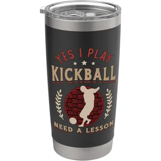 Ja, ich spiele Kickball Brauche einen Leistungssportliebhaber Kickball Doppelwandiger Edelstahl-Thermobecher