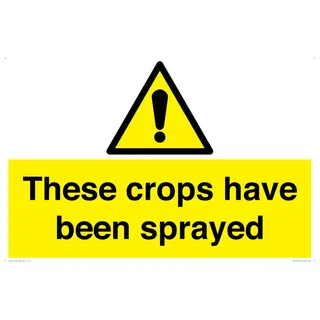 Schild mit Aufschrift "These crops have been sprayd", 600 x 400 mm, A2L