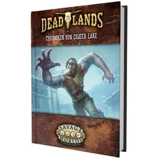Deadlands: The Weird West - Chroniken von Crater Lake