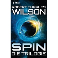 Spin - Die Trilogie