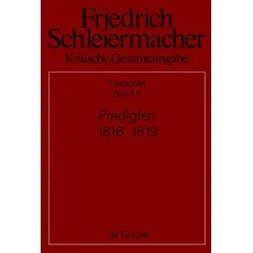 Friedrich Schleiermacher: Kritische Gesamtausgabe. Predigten / Predigten 1816-1819