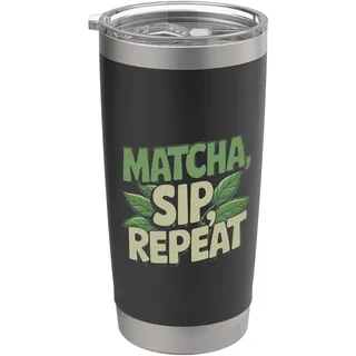 Matcha Sip Repeat - Lustiger Matcha-Tee Doppelwandiger Edelstahl-Thermobecher