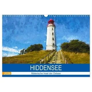 Hiddensee - Malerische Insel der Ostsee (Wandkalender 2026 DIN A3 quer), CALVENDO Monatskalender: Gemalte Impressionen der Insel Hiddensee (CALVENDO Orte)