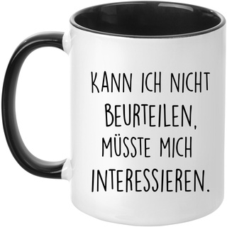 Tasse mit Spruch - Kann ich nicht beurteilen, müsste mich interessieren - beidseitig bedruckt - Teetasse - Kaffeetasse - lustig - Arbeit - Büro - Chef