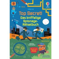 Top Secret! Das kniffelige Spionage-Rätselbuch
