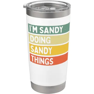 "I'm Sandy Doing Sandy Things" Lustiges personalisiertes Zitat Doppelwandiger Edelstahl-Thermobecher