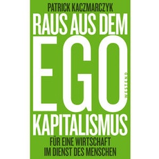 Raus aus dem Ego-Kapitalismus