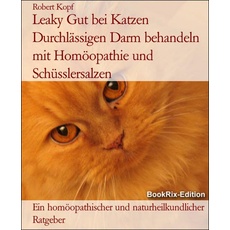 Leaky Gut bei Katzen Durchlässigen Darm behandeln mit Homöopathie und Schüsslersalzen