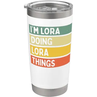 "I'm Lora Doing Lora Things" Lustiges personalisiertes Zitat Doppelwandiger Edelstahl-Thermobecher