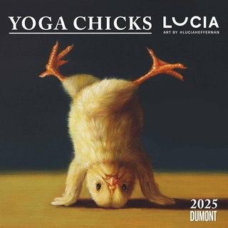 Dumont Kalenderverlag Lucia Heffernan Yoga Chicks: 2025 Broschürenkalender, 30x30cm, Kalender mit urkomischen Yoga Chicks, Wandkalender mit Platz für notizen und niedlichen Abbildungen