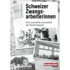 Schweizer Zwangsarbeiterinnen