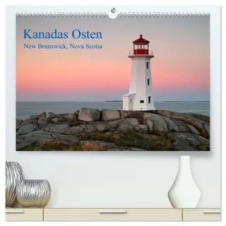 Kanadas Osten (hochwertiger Premium Wandkalender 2026 DIN A2 quer), Kunstdruck in Hochglanz: Bilder aus den maritimen Provinzen Nova Scotia und New Brunswick im Osten Kanadas (CALVENDO Orte)
