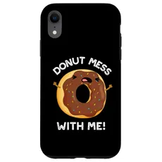 Hülle für iPhone XR Donut Mess With Me Lustiges Wortspiel