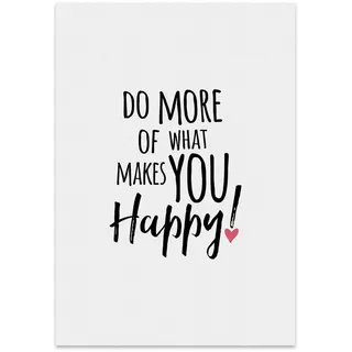 TypeStoff Kunstdruck, Poster mit Spruch – DO MORE OF WHAT MAKES YOU HAPPY – Typografie-Bild auf hochwertigem Karton - Plakat, Druck, Print, Wandbild - KD-00247-M
