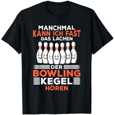 Bowling spielen - Lustiges Bowling Kegeln Kegler Bowling T-Shirt